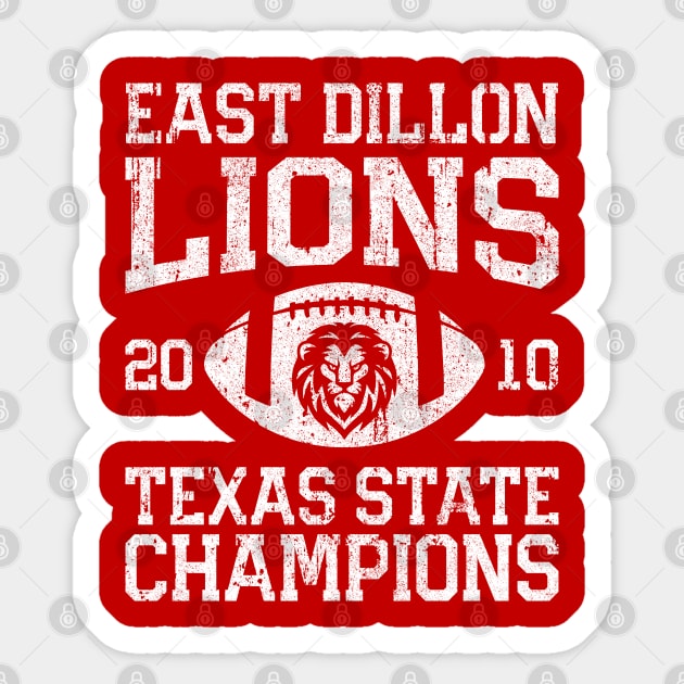 East Dillon Lions Texas State Football Champions Sticker by huckblade